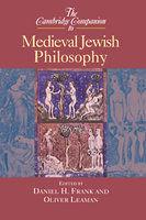 The Cambridge Companion To Medieval Jewish Philosophy The Cambridge Companion To Medieval Jewish Philosophy