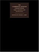 The Cambridge Genizah Collections: Their Contents And Significance The Cambridge Genizah Collections: Their Contents And Significance