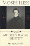 Moses Hess And Modern Jewish Identity Moses Hess And Modern Jewish Identity