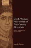 Jewish Women Philosophers Of First-Century Alexandria: Philo's 'Therapeutae' Reconsidered Jewish Women Philosophers Of First-Century Alexandria: Philo's 'Therapeutae' Reconsidered