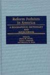 Reform Judaism In America: A Biographical Dictionary And Sourcebook Reform Judaism In America: A Biographical Dictionary And Sourcebook