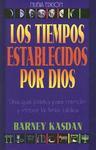 Los Tiempos Establecidos Por Dios: Una Guia Practica Para Entender Y Celebrar Las Fiestas Biblicas Los Tiempos Establecidos Por Dios: Una Guia Practica Para Entender Y Celebrar Las Fiestas Biblicas