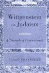 Wittgenstein And Judaism: A Triumph Of Concealment Wittgenstein And Judaism: A Triumph Of Concealment