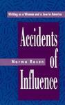 Accidents Of Influence: Writing As A Woman And A Jew In America Accidents Of Influence: Writing As A Woman And A Jew In America