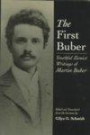 The First Buber: Youthful Zionist Writings Of Martin Buber