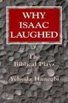 Why Isaac Laughed Why Isaac Laughed