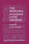 The Responsa Of Professor Louis Ginzberg The Responsa Of Professor Louis Ginzberg