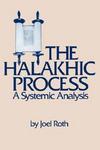 The Halakhic Process: A Systematic Analysis The Halakhic Process: A Systematic Analysis