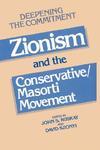 Deepening The Commitment: Zionism And The Conservative/Masorti Movement Deepening The Commitment: Zionism And The Conservative/Masorti Movement