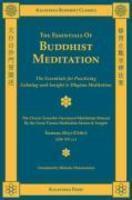 The Essentials Of Buddhist Meditation The Essentials Of Buddhist Meditation