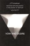 Narrative Art And Poetry In The Books Of Samuel: Vow And Desire (I Sam. 1-12), Volume 4: A Full Interpretation Based On Stylistic And Structural Analy Narrative Art And Poetry In The Books Of Samuel: Vow And Desire (I Sam. 1-12), Volume 4: A Full Interpretation Based On Stylistic And Structural Analy