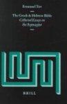Vetus Testamentum, Supplements, The Greek And Hebrew Bible: Collected Essays On The Septuagint Vetus Testamentum, Supplements, The Greek And Hebrew Bible: Collected Essays On The Septuagint