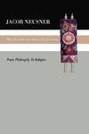 The Transformation Of Judaism: From Philosophy To Religion The Transformation Of Judaism: From Philosophy To Religion