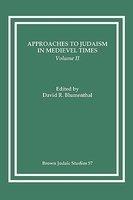 Approaches To Judaism In Medieval Times, Volume II Approaches To Judaism In Medieval Times, Volume II
