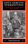 Anti-Semitic Stereotypes: A Paradigm Of Otherness In English Popular Culture, 1660-1830 Anti-Semitic Stereotypes: A Paradigm Of Otherness In English Popular Culture, 1660-1830