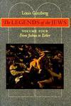 The Legends Of The Jews: From Joshua To Esther The Legends Of The Jews: From Joshua To Esther