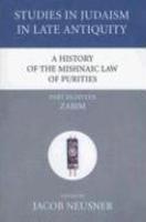 A History Of The Mishnaic Law Of Purities, Part Eighteen: Zabim A History Of The Mishnaic Law Of Purities, Part Eighteen: Zabim