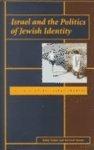 Israel And The Politics Of Jewish Identity: The Secular-Religious Impasse Israel And The Politics Of Jewish Identity: The Secular-Religious Impasse