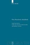 The Pluralistic Halakhah: Legal Innovations In The Late Second Commonwealth And Rabbinic Periods The Pluralistic Halakhah: Legal Innovations In The Late Second Commonwealth And Rabbinic Periods