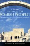 A Short History Of The Jewish People: From Legendary Times To Modern Statehood A Short History Of The Jewish People: From Legendary Times To Modern Statehood