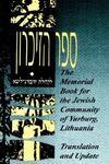 The Memorial Book For The Jewish Community Of Yurburg, Lithuania - Translation And Update The Memorial Book For The Jewish Community Of Yurburg, Lithuania - Translation And Update