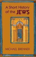 A Short History Of The Jews A Short History Of The Jews