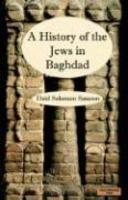 The History Of The Jews In Baghdad The History Of The Jews In Baghdad