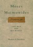 Moses Maimonides: The Man And His Works