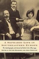 A Sephardi Life In Southeastern Europe