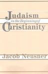 Judaism Beginning Christianity Judaism Beginning Christianity
