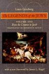 The Legends Of The Jews: From The Creation To Jacob The Legends Of The Jews: From The Creation To Jacob