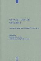 One God - One Cult - One Nation: Archaeological And Biblical Perspectives