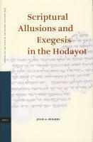 Scriptural Allusions And Exegesis In The Hodayot