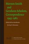 Morton Smith And Gershom Scholem, Correspondence 1945-1982