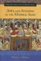 Jews And Judaism In The Middle Ages