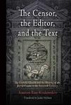 The Censor, The Editor, And The Text: The Catholic Church And The Shaping Of The Jewish Canon In The Sixteenth Century