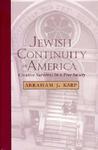 Jewish Continuity In America: Creative Survival In A Free Society Jewish Continuity In America: Creative Survival In A Free Society