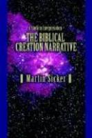 The Biblical Creation Narrative: A Study In Interpretation
