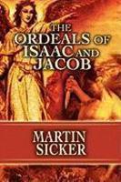The Ordeals Of Isaac And Jacob