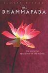 The Dhammapada: The Essential Teachings Of The Buddha The Dhammapada: The Essential Teachings Of The Buddha