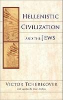 Hellenistic Civilization And The Jews