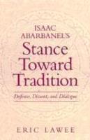 Isaac Abarbanel's Stance Toward Tr: Defense, Dissent, And Dialogue