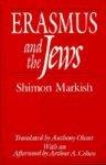 Erasmus And The Jews Erasmus And The Jews