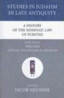 A History Of The Mishnaic Law Of Purities, Part Eight: Negaim: Literary And Historical Problems
