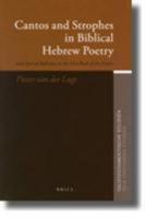 Cantos And Strophes In Biblical Hebrew Poetry: With Special Reference To The First Book Of The Psalter