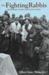 The Fighting Rabbis: Jewish Military Chaplains And American History