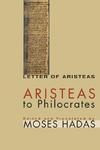 Aristeas To Philocrates: Letter Of Aristeas