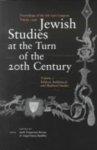 Jewish Studies At The Turn Of The Twentieth Century, Volume 1: Biblical, Rabbinical, And Medieval Studies