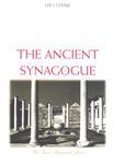 The Ancient Synagogue: The First Thousand Years