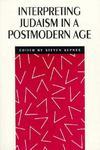 Interpreting Judaism In A Postmodern Age